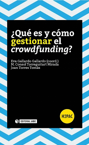 �QU� ES Y C�MO GESTIONAR EL CROWDFUNDING?