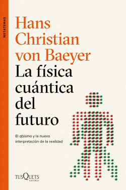 LA F�SICA CU�NTICA DEL FUTURO