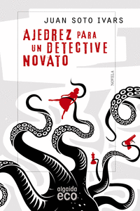 AJEDREZ PARA UN DETECTIVE NOVATO