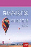 PENSAMIENTOS PARA SER FELIZ CADA D�A