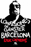 CONFESIONES DE UN GNGSTER DE BARCELONA