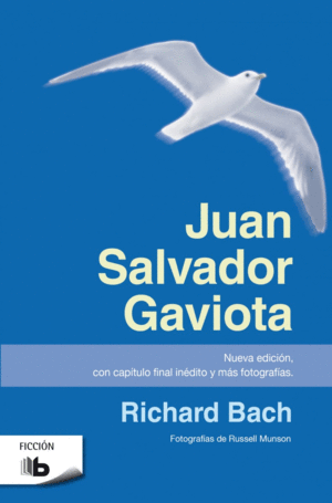 JUAN SALVADOR GAVIOTA (NUEVA EDICIN, CON CAPTULO FINAL INDITO Y MS FOTOGRAF