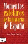 MOMENTOS ESTELARES DE LA HISTORIA DE ESPA�A