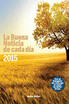 LA BUENA NOTICIA DE CADA D�A. 2015