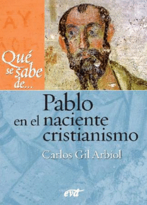QU� SE SABE DE... PABLO EN EL NACIENTE CRISTIANISMO