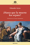 �HASTA QUE LA MUERTE LOS SEPARE?