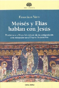 MOIS�S Y EL�AS HABLAN CON JES�S
