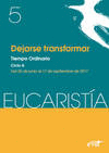 DEJARSE TRANSFORMAR (REVISTA EUCARIST�A)