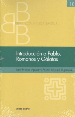INTROCUCCI�N A PABLO. ROMANOS Y G�LATAS