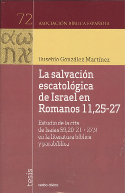 LA SALVACI�N ESCATOL�GICA DE ISRAEL EN ROMANOS 11, 25-27