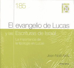EL EVANGELIO DE LUCAS Y LAS ESCRITURAS DE ISRAEL