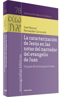 LA CARACTERIZACI�N DE JES�S EN LAS NOTAS DEL NARRADOR DEL EVANGELIO DE JUAN