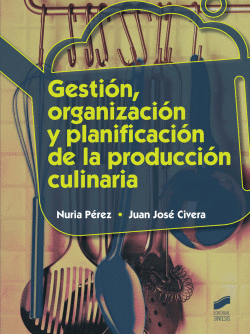 GESTIN, ORGANIZACIN Y PLANIFICACIN DE LA PRODUCCIN