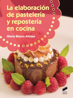 LA ELABORACI�N DE PASTELER�A Y REPOSTER�A EN COCINA