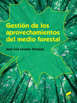 GESTI�N DE LOS APROVECHAMIENTOS DEL MEDIO FORESTAL