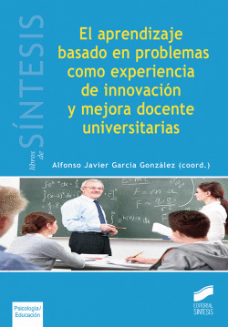 EL APRENDIZAJE BASADO EN PROBLEMAS COMO EXPERIENCIA DE INNOVACI�N Y MEJORA DOCEN