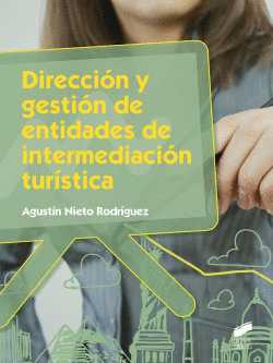 DIRECCI�N Y GESTI�N DE ENTIDADES DE INTERMEDIACI�N TURISTICA