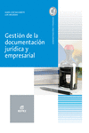 GESTI�N DE LA DOCUMENTACI�N JUR�DICA Y EMPRESARIAL