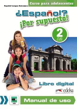 �ESPA�OL? �POR SUPUESTO! 2 - LIBRO DIGITAL + MANUAL DE USO PROFESOR