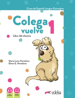 COLEGA VUELVE 1 (A1.1). PACK ALUMNO (LIBRO + EJERCICIOS + CARPETA DE L�MINAS)
