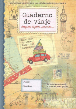 CUADERNO DE VIAJE.IM�GENES, LUGARES, ENCUENTROS...