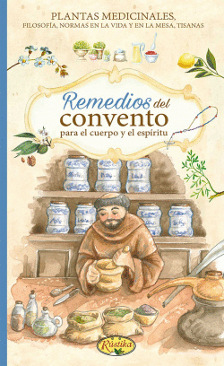 REMEDIOS DEL CONVENTO PARA CUERPO Y ESP�RITU