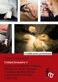 EXTRACCIONES DE TEJIDOS, PR�TESIS, MARCAPASOS Y OTROS DISPOS
