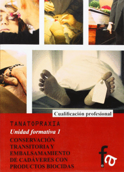 CONSERVACI�N TRANSITORIA Y EMBALSAMAMIENTO DE CAD�VERES CON