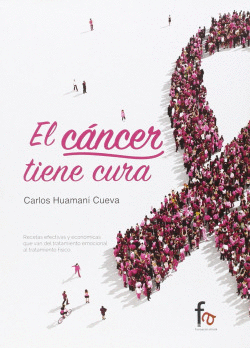 CANCER TIENE CURA, EL - RECETAS EFECTIVAS Y ECONOMICAS