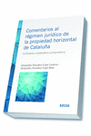 COMENTARIOS AL R�GIMEN JUR�DICO DE LA PROPIEDAD HORIZONTAL DE CATALU�A