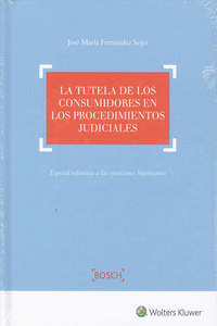 LA TUTELA DE LOS CONSUMIDORES EN LOS PROCEDIMIENTOS JUDICIALES