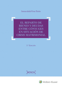 EL REPARTO DE BIENES Y DEUDAS ENTRE C�NYUGES EN SITUACI�N DE CRISIS MATRIMONIAL