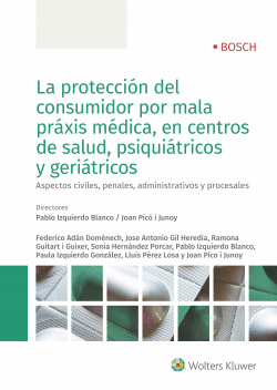 PROTECCI�N DEL CONSUMIDOR POR MALA PRAXIS M�DICA EN CENTROS...