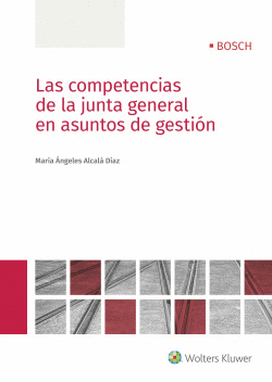 LAS COMPETENCIAS DE LA JUNTA GENERAL EN ASUNTOS DE GESTI�N