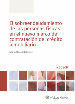EL SOBREENDEUDAMIENTO DE LAS PERSONAS F�SICAS EN EL NUEVO MARCO DE CONTRATACI�N