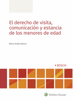 EL DERECHO DE VISITA, COMUNICACI�N Y ESTANCIA DE LOS MENORES DE EDAD