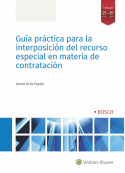 GU�A PR�CTICA PARA LA INTERPOSICI�N DEL RECURSO ESPECIAL MATERIA DE CONTRATACI�N