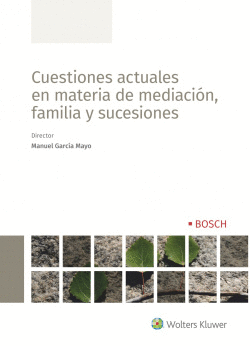 CUESTIONES ACTUALES EN MATERIA DE MEDIACIN, FAMILIA Y SUCESIONES