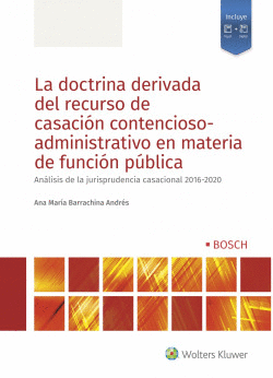 LA DOCTRINA DERIVADA DEL RECURSO DE CASACI�N CONTENCIOSO-ADMINISTRATIVO EN MATER