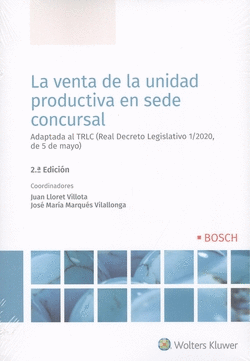LA VENTA DE LA UNIDAD PRODUCTIVA EN SEDE CONCURSAL