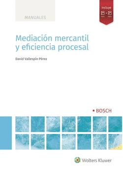 MEDIACI�N MERCANTIL Y EFICIENCIA PROCESAL