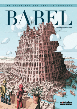 LAS AVENTURAS DEL CAPITAN TORREZNO. BABEL