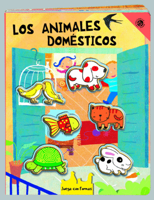 JUEGA CON LAS FORMAS. ANIMALES DOM�STICOS
