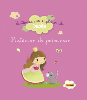 HIST�RIES PER EXPLICAR ALS BEB�S, HIST�RIES DE PRINCESES