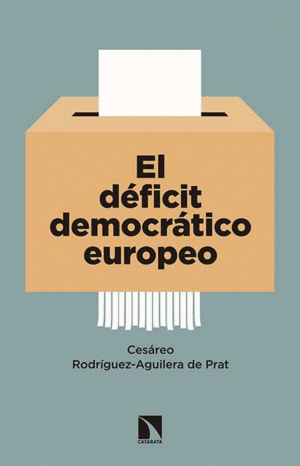 EL D�FICIT DEMOCR�TICO EUROPEO