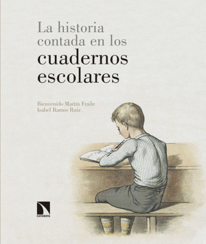 LA HISTORIA CONTADA EN LOS CUADERNOS ESCOLARES.