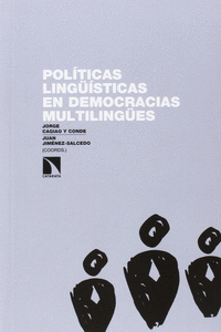 POL�TICAS LING��STICAS EN DEMOCRACIAS MULTILING�ES: �ES EVITABLE EL CONFLICTO?
