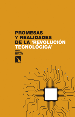 PROMESAS Y REALIDADES DE LA ?REVOLUCIN TECNOLGICA?