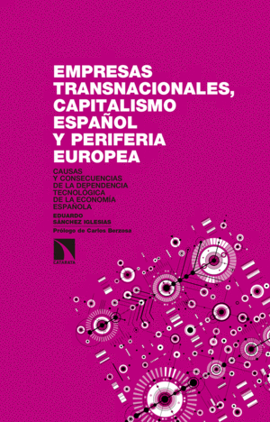 EMPRESAS TRANSNACIONALES, CAPITALISMO ESPA�OL Y PERIFERIA EUROPEA