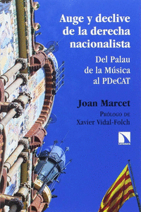 AUGE Y DECLIVE DE LA DERECHA NACIONALISTA